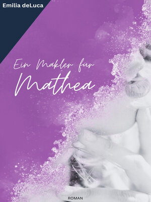 cover image of Ein Makler für Mathea
